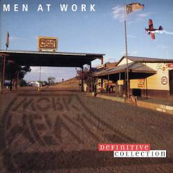 Men at Work : The Definitive Collection